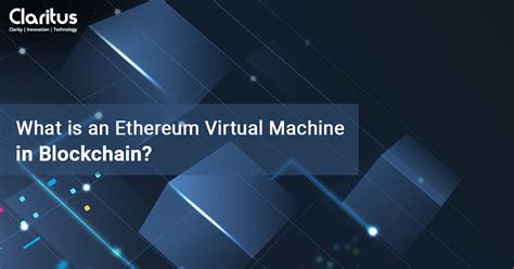 Ethereum Virtual Machine: Understanding