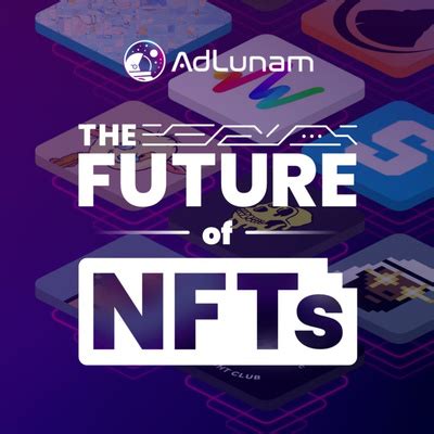 The Future of NFTs: